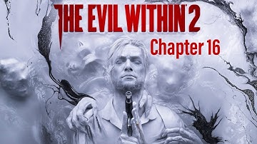 The Evil Within 2: Walkthrough Chapter 16(Myra Boss flight!!)