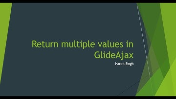 How to return multiple values from script include to client script | GlideAjax | ServiceNow