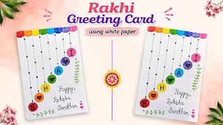 DIY Rakhi Greeting Card Using White Paper | Easy & Beautiful Raksha Bandhan Card ❤️