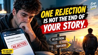 “One rejection is not the end of your story.”🔥#motivation #psychologyfacts #motivational #facts #usa
