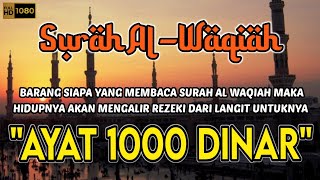 Ayat 1000 Dinardzikir Pagi Pembuka Pintu Rezeki surah Alwaqiah alwaqiah doacepatkaya rezeki