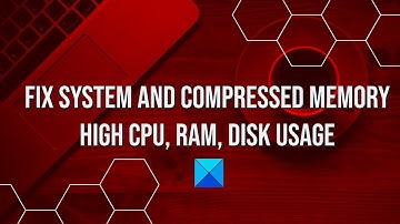 Fix System and Compressed Memory High CPU, Ram, Disk Usage on Windows