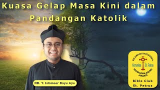 Download Lagu Kuasa Gelap Masa Kini dalam Pandangan Katolik - Rm. RD Y. Istimoer Bayu Ajie MP3