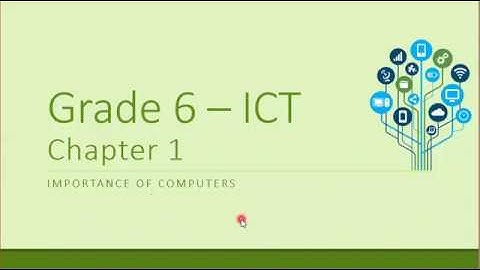 Grade 6 lesson 1   Importance of computers