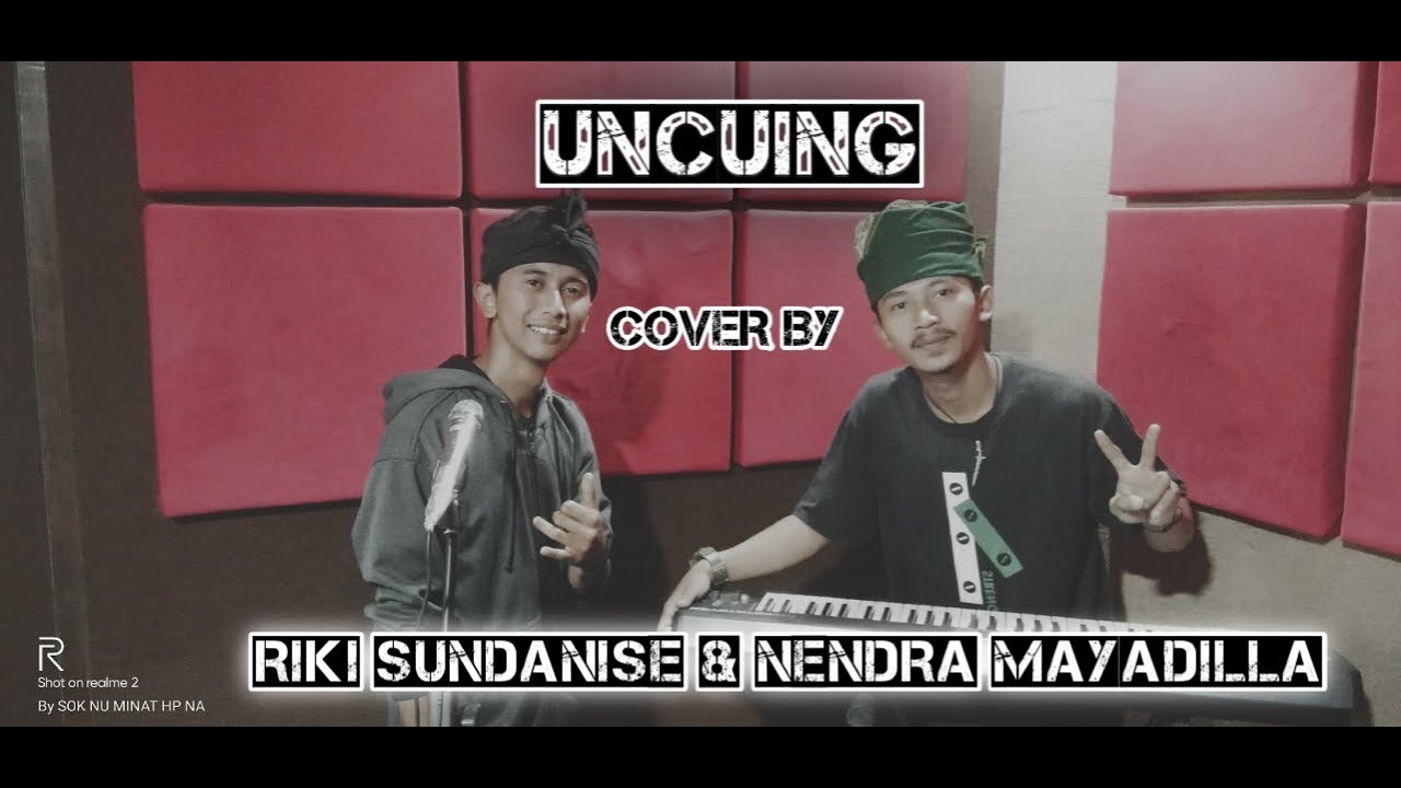 Uncuing UNCUING - HENDY RESTU | COVER BY RIKI SUNDANISE & SANADA OFFICIAL - YouTube