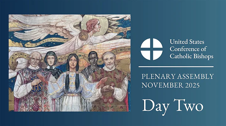 USCCB Plenary Assembly 2025 Day Two