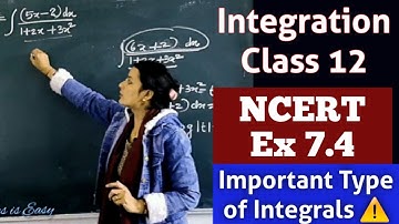 Integration Class 12 | Important Questions Of Integration | NCERT Ex 7.4 Class 12 | Maths is Easy