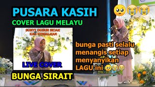 Bunga Sirait MENANGIS Setiap Menyanyikan Lagu Ini.... Pusara Kasih - live Cover Melayu