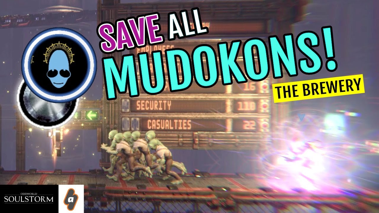 Save ALL Mudokons! All Locations Easy walkthrough - The Brewery | Oddworld Soulstorm