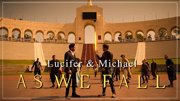 Lucifer & Michael || As We Fall --- Lucifer [season 5]