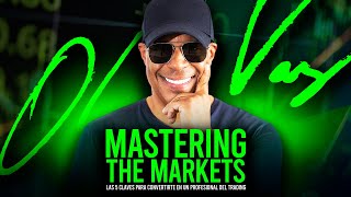 Mastering the Markets: Las 5 Claves para Convertirte en un Profesional del Trading