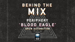 Ggd Behind The Mix Periphery  Blood Eagle