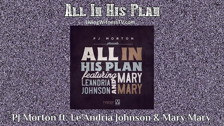 PJ Morton ft. Le'Andria Johnson & Mary Mary - All ...