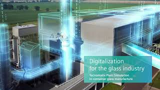 Tecnomatix Plant Simulation in container glass manufacturing industry