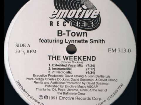 B-Town Featuring Lynnette Smith - The Weekend - 1991