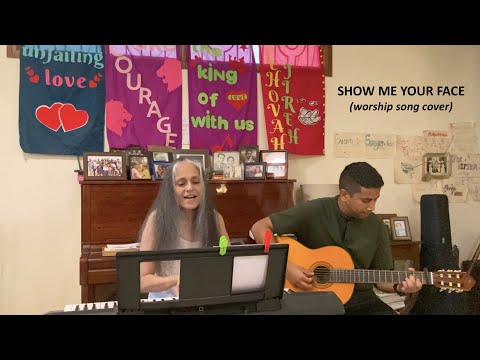 Show Me Your Face (worship song cover)