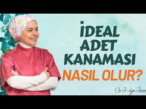 İdeal Adet Kanaması Nasıl Olur?