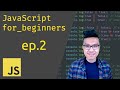 JavaScript for Beginners #2 - Numbers and Strings