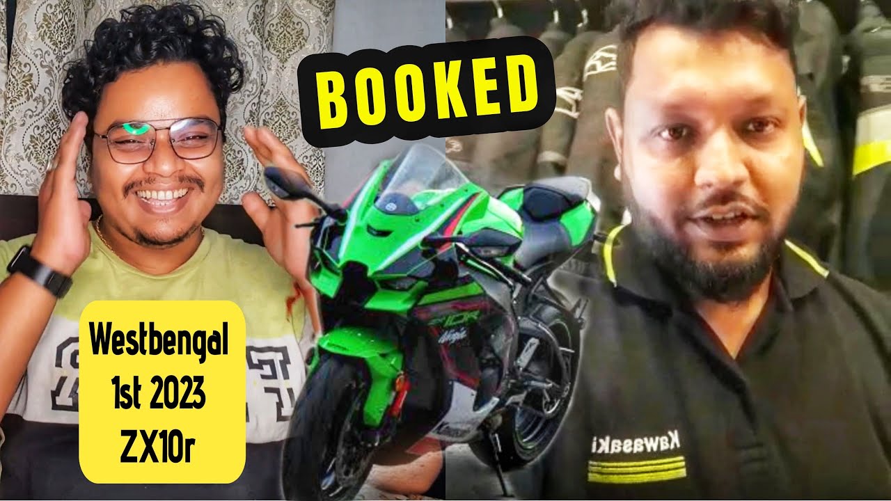 BOOKED MY 1ST SUPER BIKE NINJA ZX10R || West Bengal First 2023