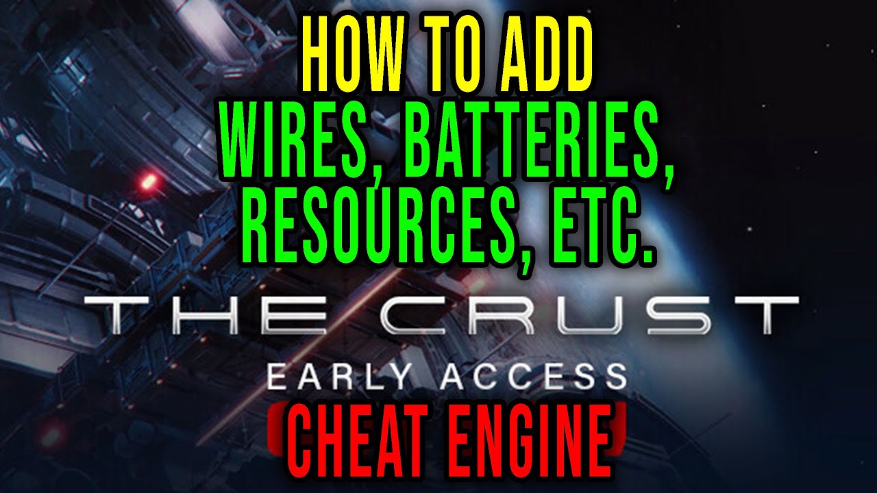 HOW TO ADD WIRES, BATTERIES, RESOURCES (CHEAT ENGINE) - The Crust - YouTube