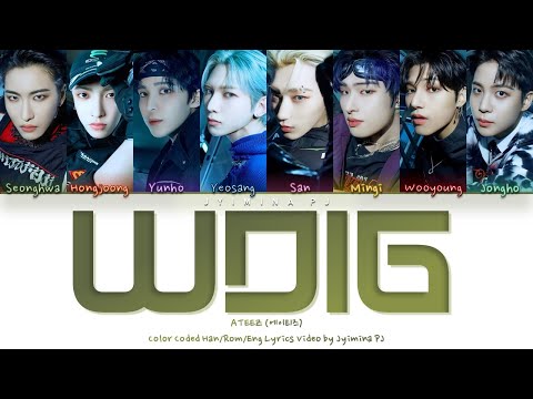 ATEEZ (에이티즈) - 'WDIG (WHERE DO I GO)' Lyrics (Color Coded_Han_Rom_Eng)