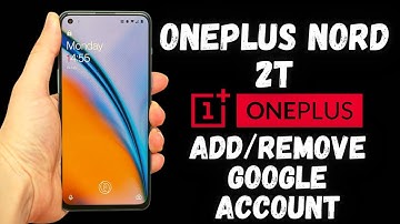 How to Add / Remove Google Account in OnePlus Nord 2T || Setup Google Chrome / Gmail