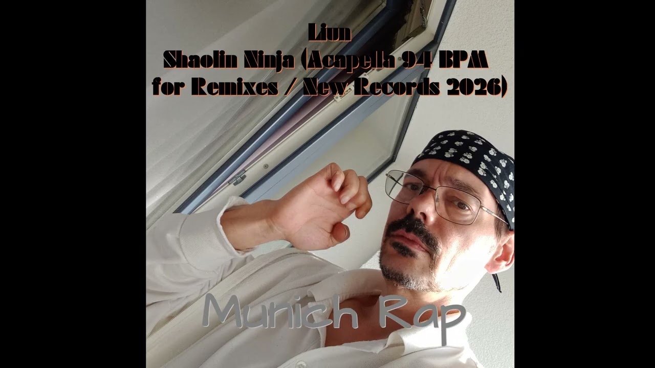 Liun - Shaolin Ninja (Acapella 94 BPM for Remixes / New Records 2026)