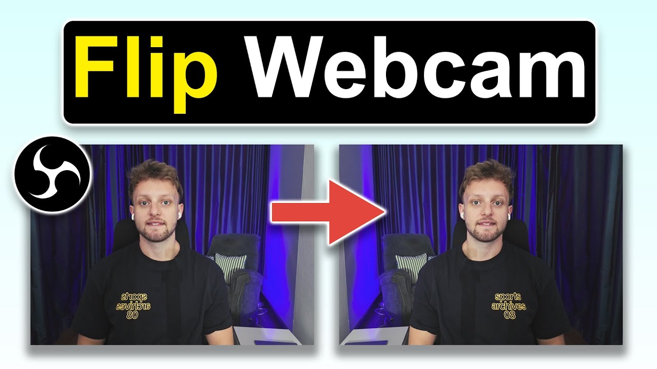 How To Flip Webcam in OBS Studio (Step By Step)