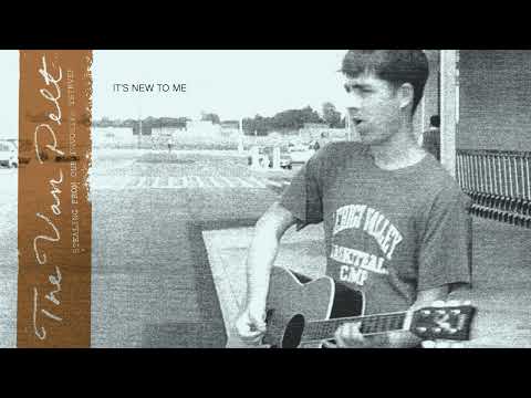 The Van Pelt "It's New to Me" [Official Audio]