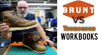 Brunt vs Thorogood Boots