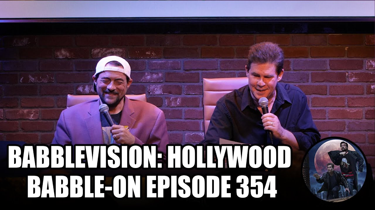 BabbleVision: Hollywood Babble-On Episode 354 kevin smith wiki