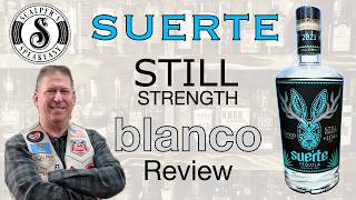 Suerte Still Strength Blanco Tequila