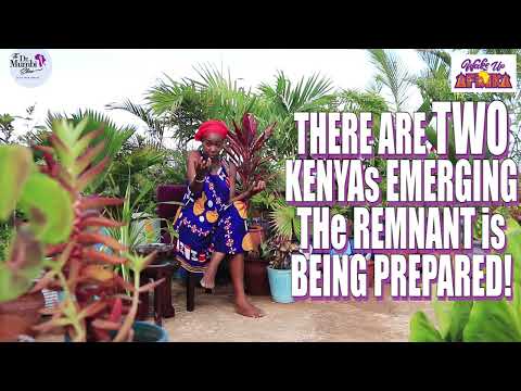 THERE are TWO KENYAS #Revival #Remnant 