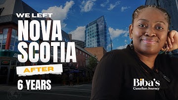 We left Nova Scotia after 6 years
