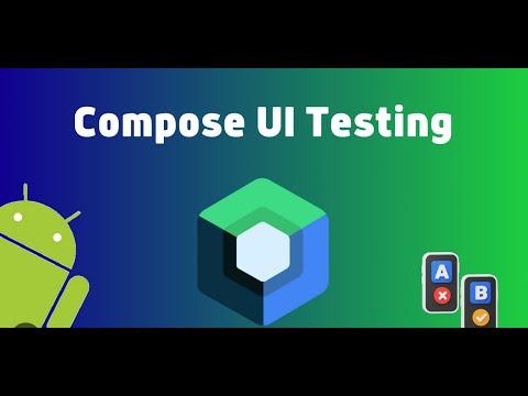 Jetpack Compose Tutorial: UI Testing for Modern Android Apps