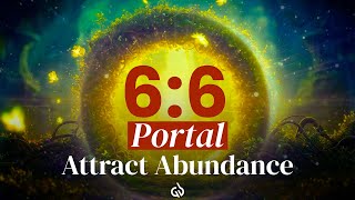6:6 Portal of Manifestation: 666 Hz Abundance Frequency for Unlimited Abundance, Claim Now! screenshot 5