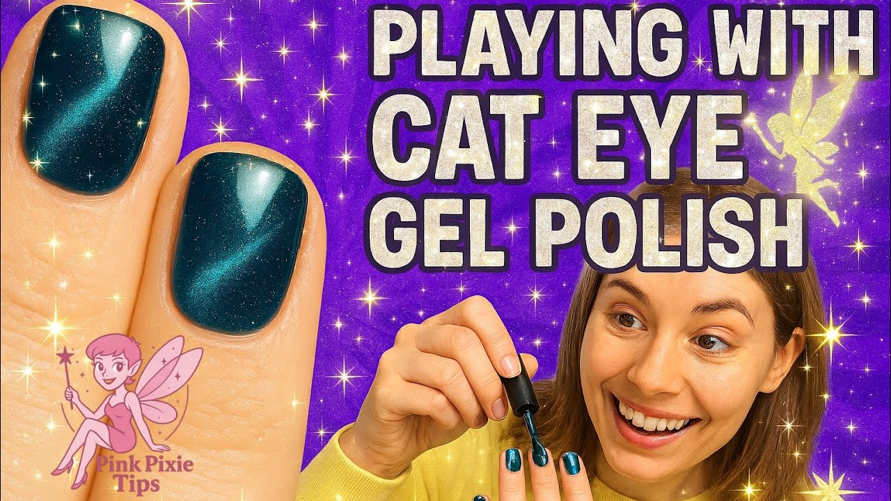 • “Pixie-Approved Nail Art: Playing with Cat Eye Gel!” + 