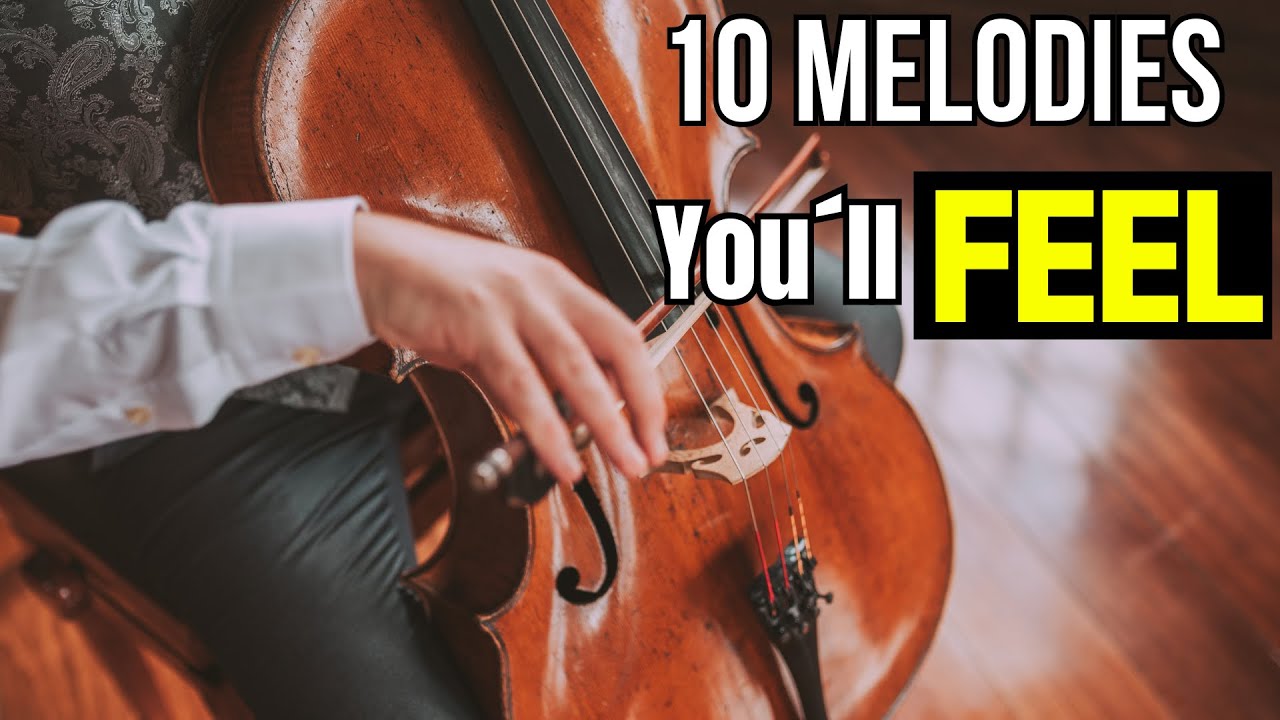 10 MELODIES That’ll Make You Fall in LOVE with the Cello