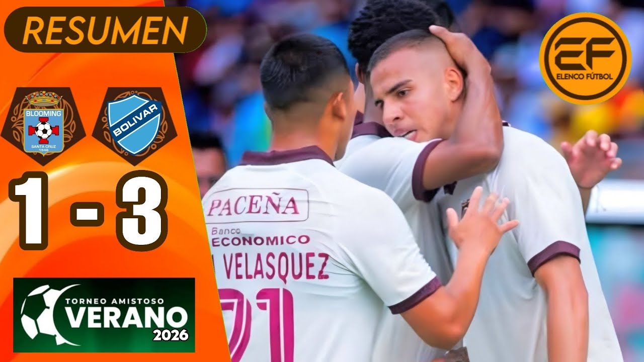 📹 Resumen: Blooming 1 - 3 Bolivar | Torneo De Verano 2026 - Semifinal, vuelta
