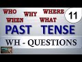 Pasado Simple en INGLES #11(WH - QUESTIONS) - PAST TENSE / WHAT, WHEN, WHERE,WHY, WHO, WHOM