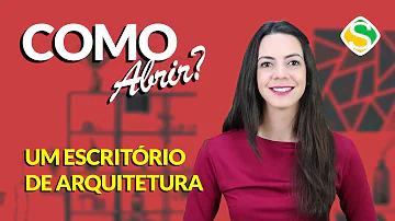 O que é preciso para abrir um escritório de arquitetura?