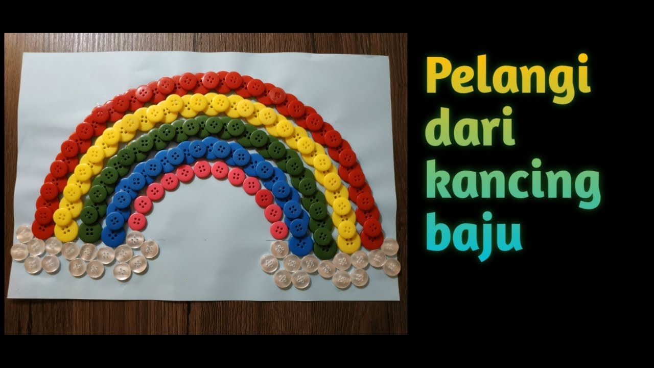 Membuat Kerajinan  Pelangi dari  Kancing  Baju  YouTube