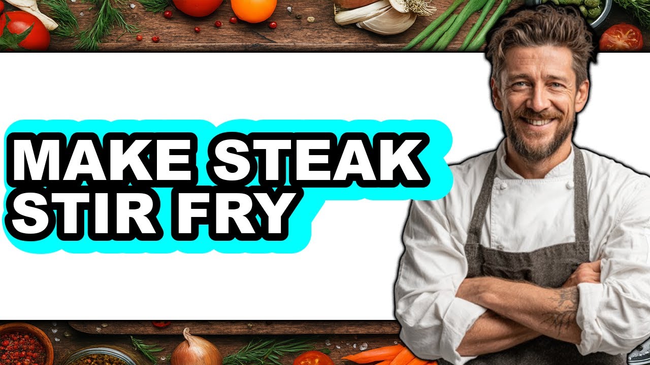 How To Make Steak Stir Fry - Easy Guide