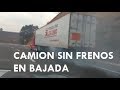 Camión sin frenos recorre kilómetros hacia rampa de frenado