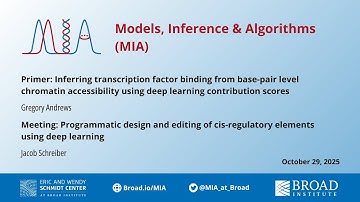 MIA: Jacob Schreiber, Programmatic design and editing of cis-regulatory elements; Gregory Andrews