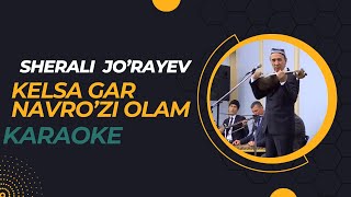 Sherali Jorayev- Kelsa Gar Navrozi Olam Karaoke 