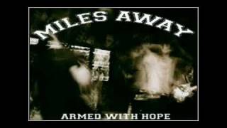 Video thumbnail of "Miles Away - This heart"