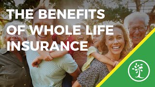 The Benefits Of Whole Life Insurance