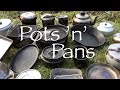 Pots, Pans and Kettles.  My Cook Kit for Bushcraft, Wild Camping and Canoe Trips.