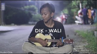 DIK - Wali Band Cover Ukulele By Yudhi Cilik